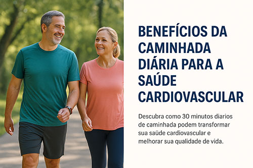 Benefícios da Caminhada Diária para a Saúde Cardiovascular