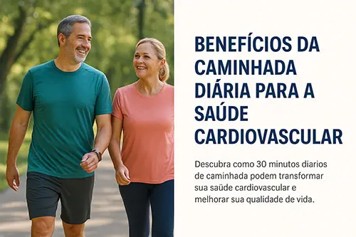 Benefícios da Caminhada Diária para a Saúde Cardiovascular